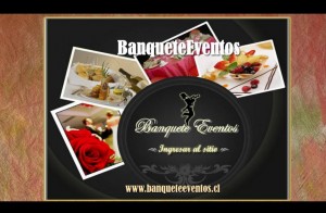 BANQUETEEVENTOS Anuncios gratis para novios en Santiago |  BANQUETEROS http://www. BANQUETEEVENTOS.CL, MATRIMONIOS, BAUTIZOS, COCKTAILS, EVENTOS EN GENERAL