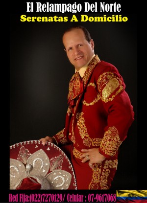 Mariachi Relampago Del Norte Anuncios gratis para novios en Santiago |  !!!  serenatas a tu casa,el relampago del norte: 07-961 70 98 !!!,  contrataciones al (022) 5733158 